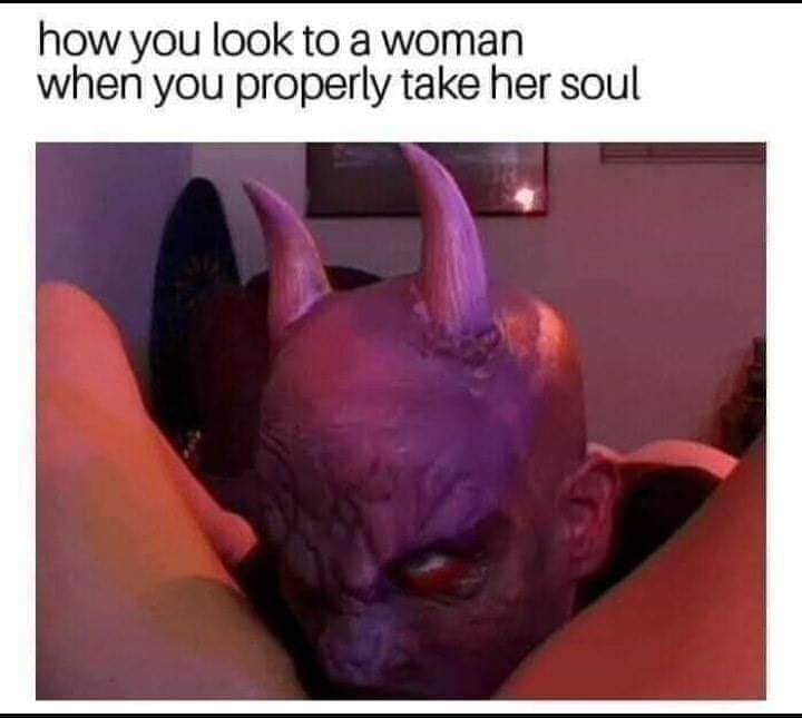 you look to a woman when you properly take her soul - how you look to a woman when you properly take her soul