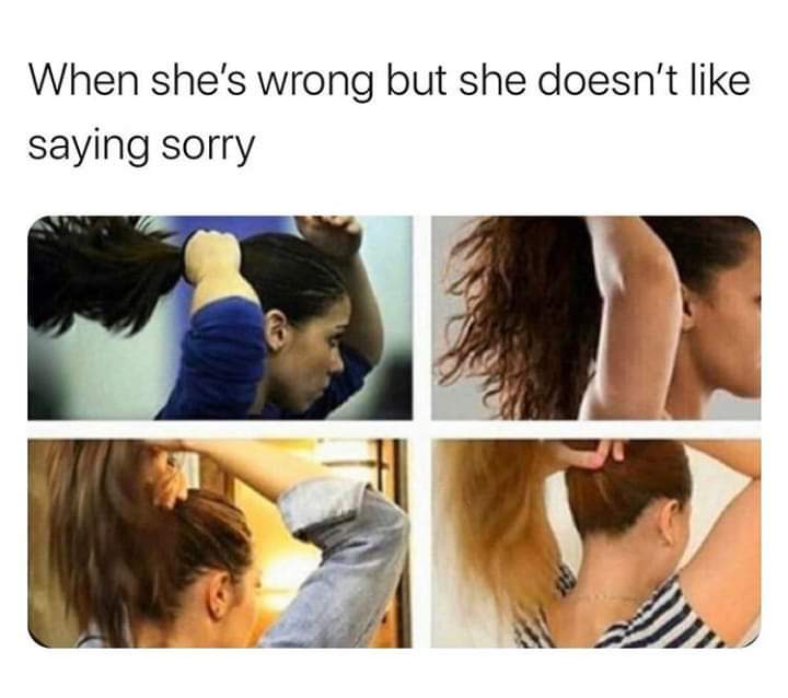 you were wrong but don t like saying sorry - When she's wrong but she doesn't saying sorry