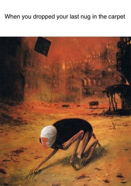 classical art memes - dank memes - When you dropped your last nug in the carpet