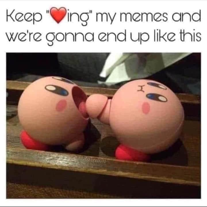 sex memes - photo caption - Keep "ing" my memes and we're gonna end up this I saune