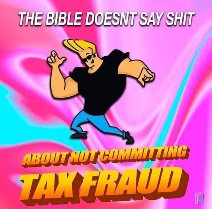 funny pics and memes - cartoon - The Bible Doesnt Say Shit About Not Commuutting Tax Fraud
