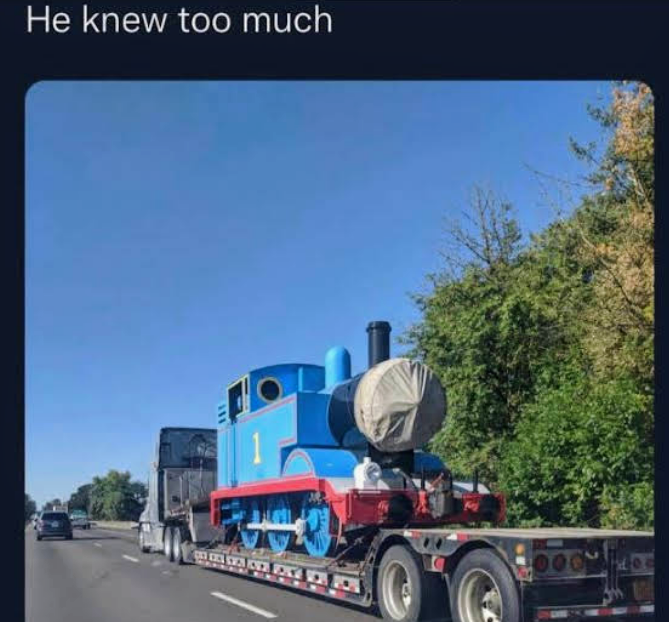 dank memes - thomas knew too much - He knew too much Sedad