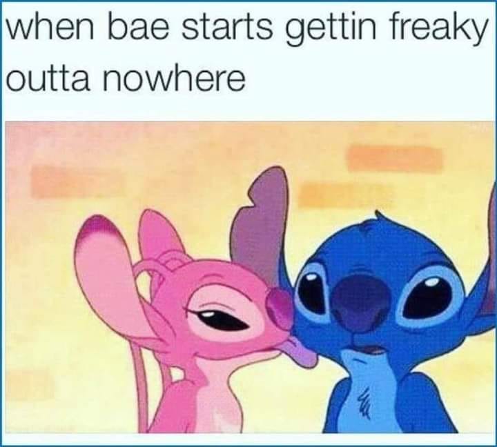 savage memes - stitch and angel gif - when bae starts gettin freaky outta nowhere