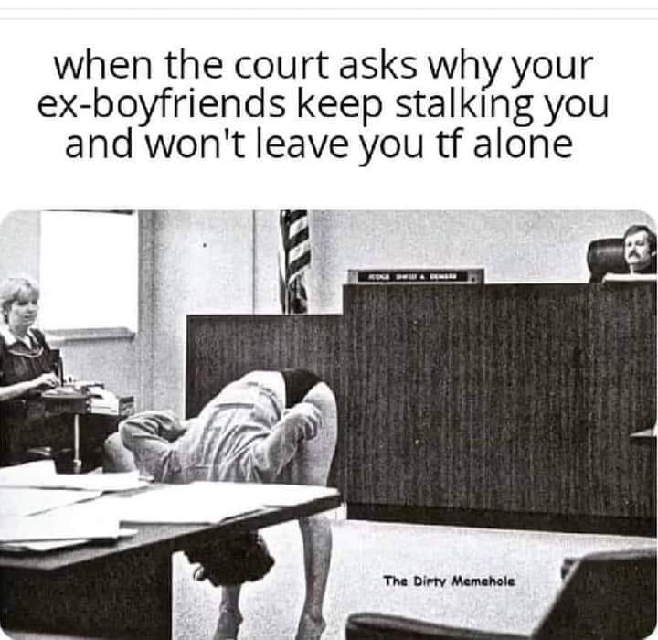 1983 exotic dancer in court - when the court asks why your exboyfriends keep stalking you and won't leave you tf alone Hola Dwide & Demare The Dirty Memehole