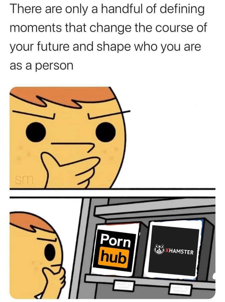 cartoon - There are only a handful of defining moments that change the course of your future and shape who you are as a person sm Porn hub Xhamster