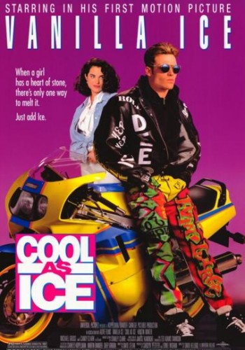 cool as ice movie poster - Starring In His First Motion Picture When a girl has a heart of stone, there's only one way to melt it. Just add Ice. Fletit Eu H Ills
