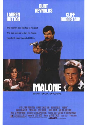 worst movie taglines - Burt Reynolds Lauren Hutton Cliff Robertson The woman held the key to his past. The man wanted to buy his future, Now both were trying to kill him. Malone ExCop. ExCia. ExPlosive. Alblas Kenneth Milan D We by Sama S e Tia Arari Opis