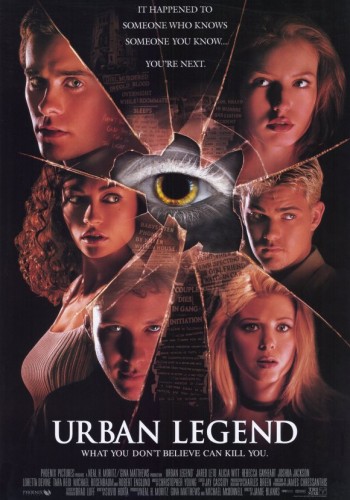 urban legend movie poster - It Happened To Someone Who Knows Someone You Know... You'Re Next Coliere Di En Gang Ditation Urban Legend What You Dont Believe Can Kill You. Unejlepithelicate Remare . Int Eresante