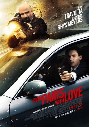 film from paris with love - Travolta Rhys Meyers From Compare Love Teaters Are One Amery With Le Coming Soon From The Director Of Teen