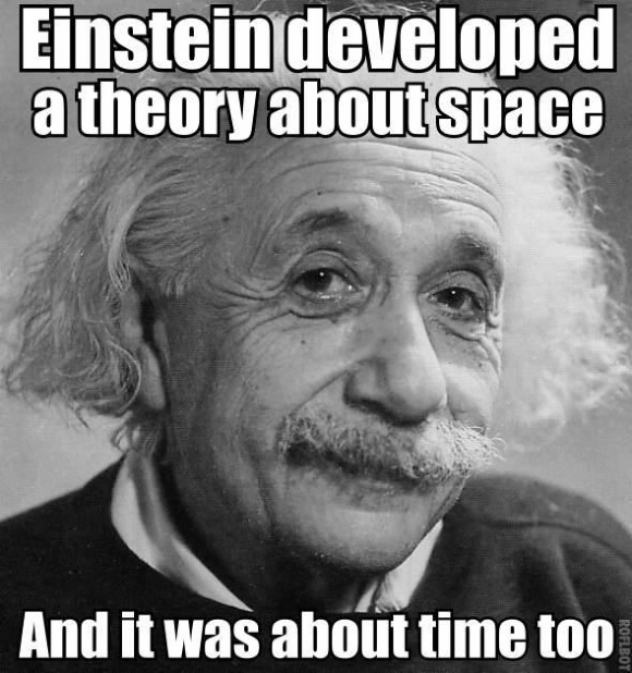 pun about funny social studies puns - Einstein developed a theory about space And it was about time too