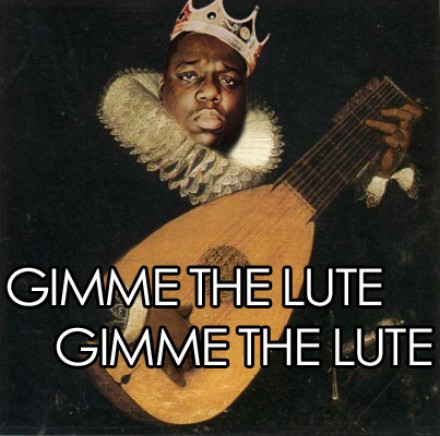 pun about gimme the lute meme - Gimme The Lute Gimme The Lute