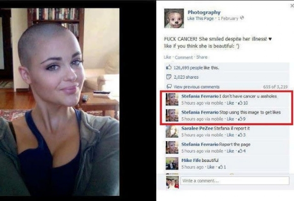facebook fail - Photography This Page 1 February Fuck Cancer! She smiled despite her illness if you think she is beautiful ke Comment 126,695 people this. 2,023 View previous 655 of 3,219 Stefania Terrario I don't have cancer u assholes Shours ago via mob