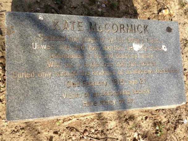 kate mccormick gravestone - Kate Mc Cormick Suced and area y her attend Uower sted from abortion e stos A and onc e and death by family Wilt u inglese from her nokter Buried on y trong tre Paricness of an unknown geneto Digo Feionual 1875. age 21 Victim o