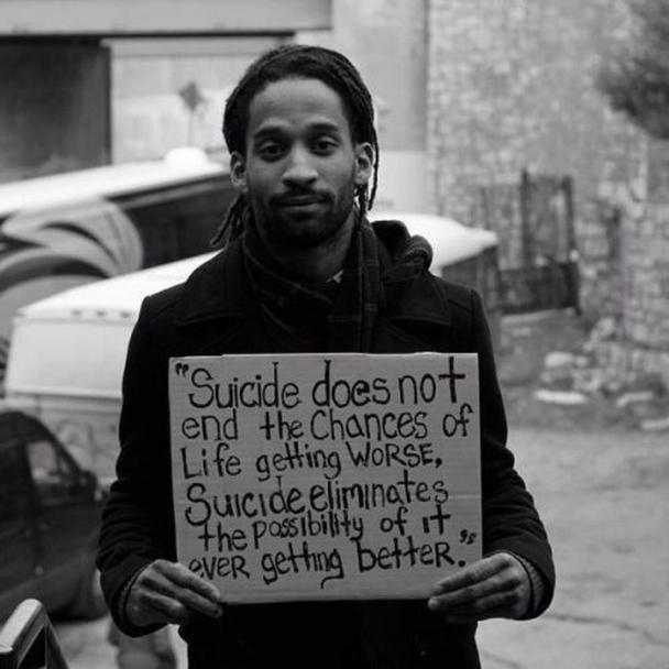 suicide doesn t end the chances of life getting worse quote - "Suicide does not end the chances of Life getting Worse Suicide eliminates the possibility of it over getting better."