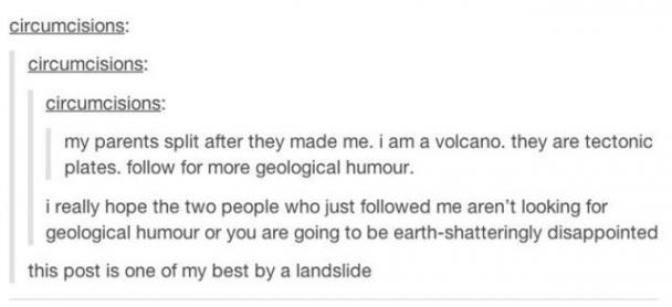 tumblr - Batman Family - circumcisions circumcisions circumcisions my parents split after they made me. i am a volcano. they are tectonic plates, for more geological humour. i really hope the two people who just ed me aren't looking for geological humour 