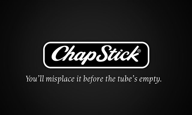 chapstick - ChapStick You'll misplace it before the tube's empty.