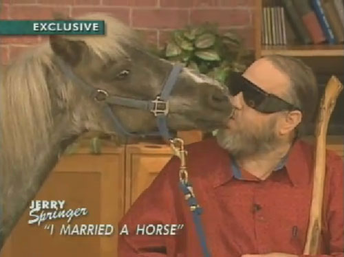 jerry springer i married a horse - Exclusive Jerry Springer Married A Horse