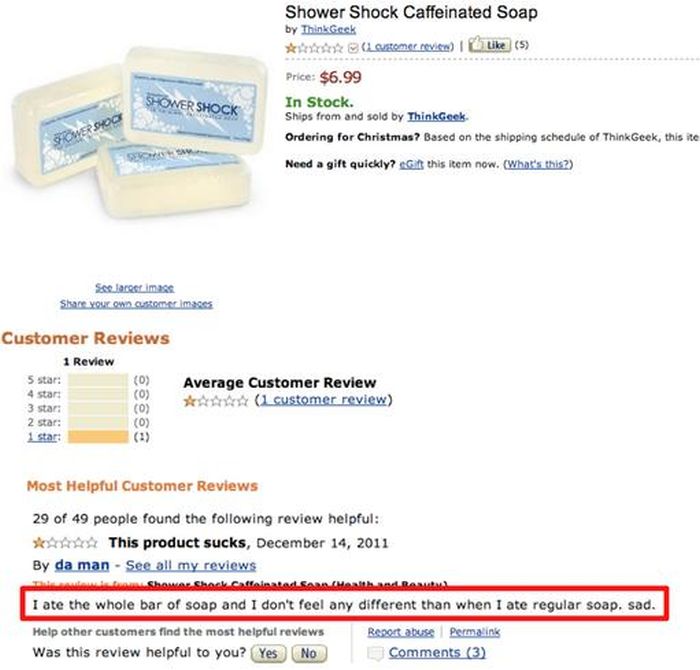 web page - Shower Shock Caffeinated Soap by ThinkGeek Cosomer review I 5 Price $6.99 In Stock. Ships from and sold by ThinkGeek Ordering for Christmas? Based on the shipping schedule of ThinkGeek, this ite Shower Shock Need a gift quickly? it this item no