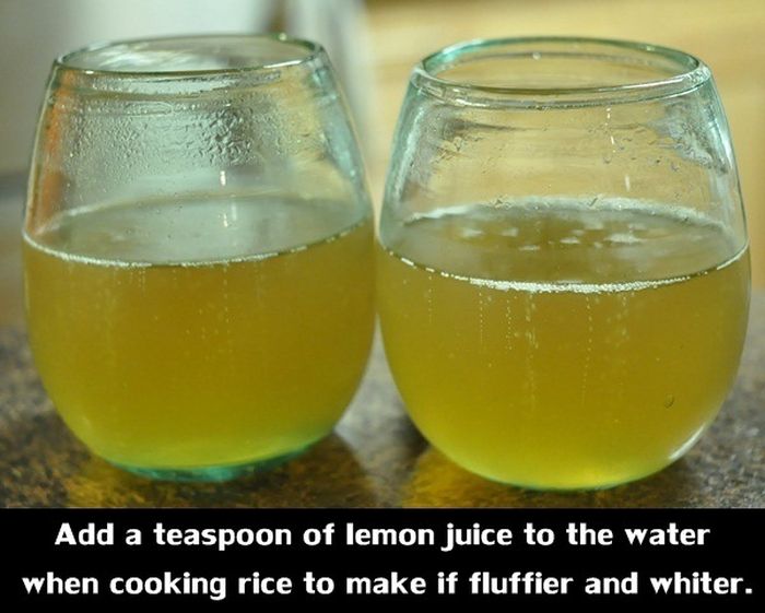 funny cooking tips - Add a teaspoon of lemon juice to the water when cooking rice to make if fluffier and whiter.