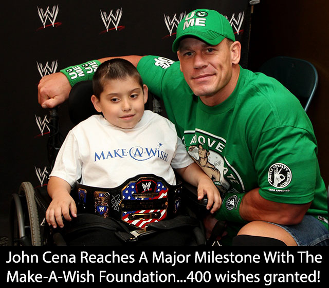 make-a-wish foundation - W W Wate Ave Make A Wisy John Cena Reaches A Major Milestone With The MakeAWish Foundation...400 wishes granted!