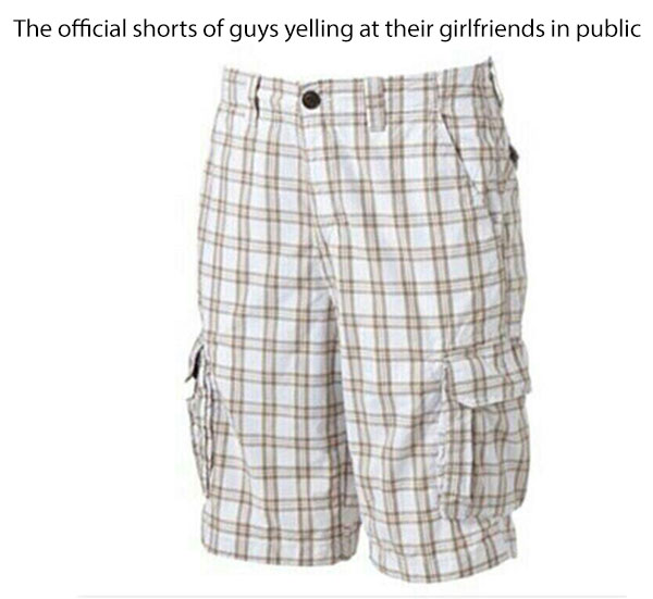 White people - The official shorts of guys yelling at their girlfriends in public