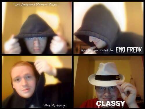 fedora cringe - That Awkward Moment When Tume you Called An Emo Freak Was Actually Classy