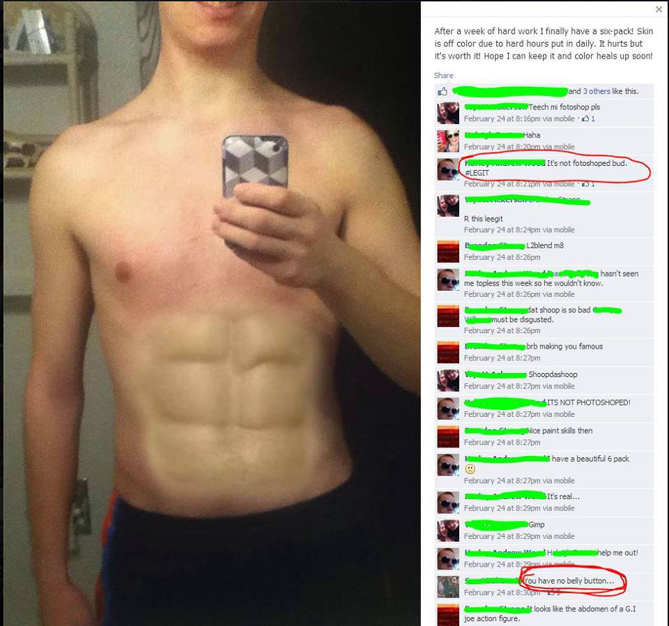 facebook photoshop fail - After a week of hard work I finally have a sixpack! Skin is off color due to hard hours put in daily. It hurts but it's worth it! Hope I can keep it and color heals up soon! and 3 others this. w Teech mi fotoshop pls February 24 