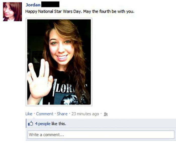 may the fourth fail - Jordan Happy National Star Wars Day. May the fourth be with you. Lor Comment . 23 minutes ago 4 people this. Write a comment...