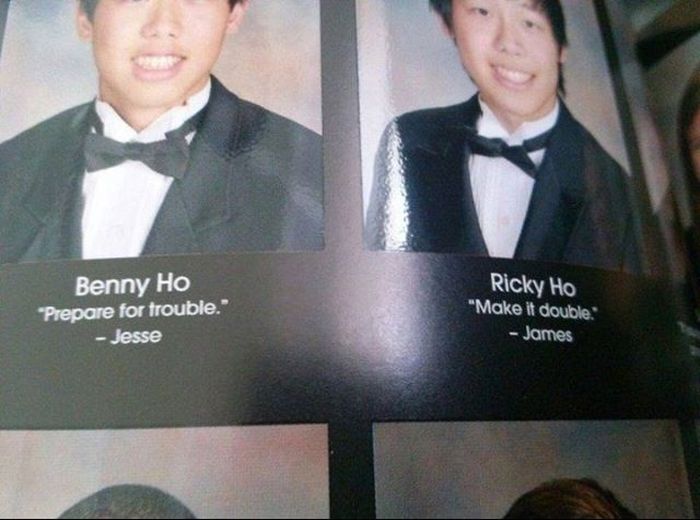 pokemon yearbook quotes - Benny Ho "Prepare for trouble." Jesse Ricky Ho "Make it double Mokey Ho James