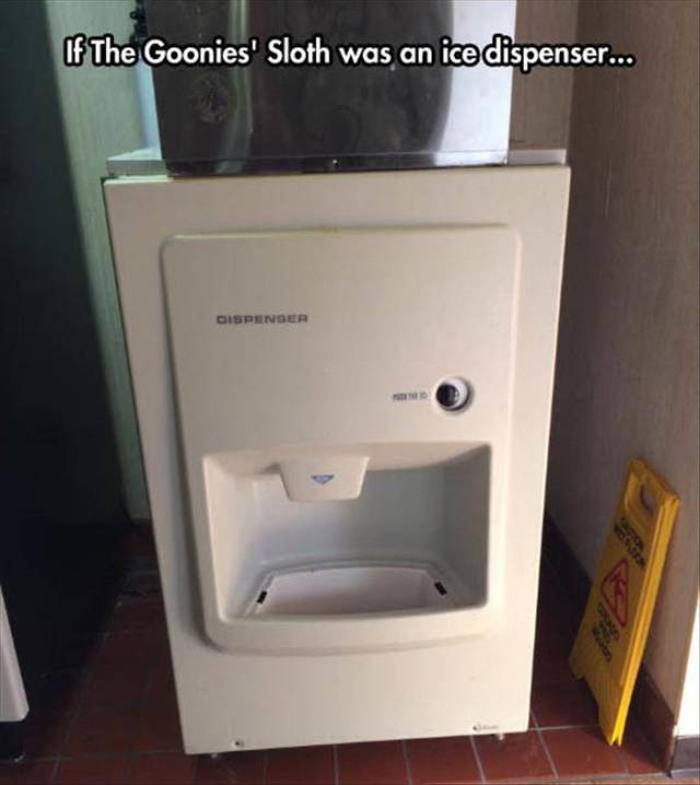 electronics - If The Goonies' Sloth was an ice dispenser... Dispenser