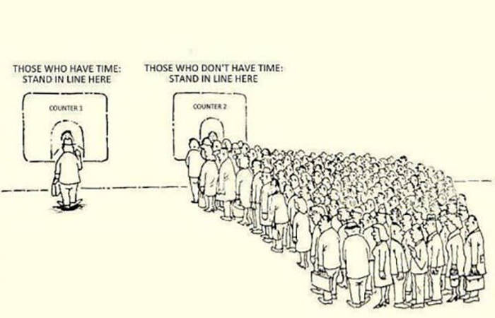 time joke - Those Who Have Time Stand In Line Here Those Who Don'T Have Time Stand In Line Here COUNTER1 Counter