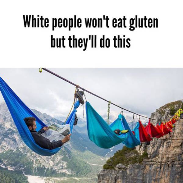 white people won t eat gluten - White people won't eat gluten but they'll do this