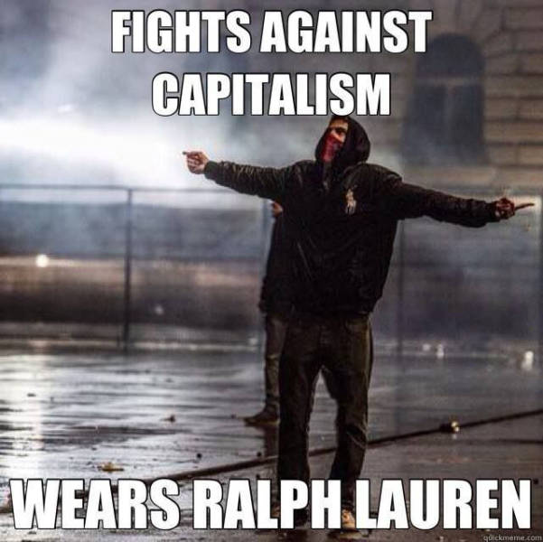capitalism meme - Fights Against Capitalism Wears Ralph Lauren dickmeme.com