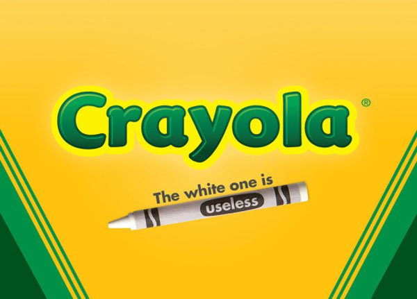 advertising slogans - Crayola The white one is useless