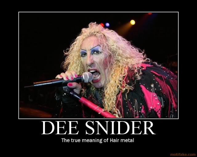 Dee Snider, yea we all knew he was a dude in drag.  Cannot cover ugly with makeup.