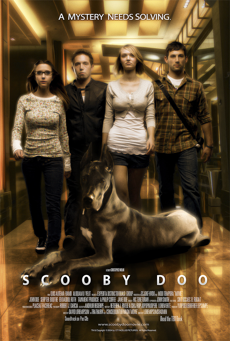 Poster for a Christopher Nolan directed Scooby Doo movie.

http://glowinggaslight.blogspot.com/2011/09/scooby-doo-film-by-christopher-nolan.html