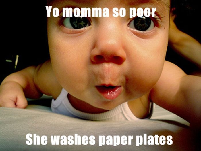 cuteness overload babies - Yo momma so poor She washes paper plates