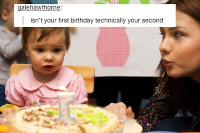 tumblr - first birthday party - galehawthorne isn't your first birthday technically your second