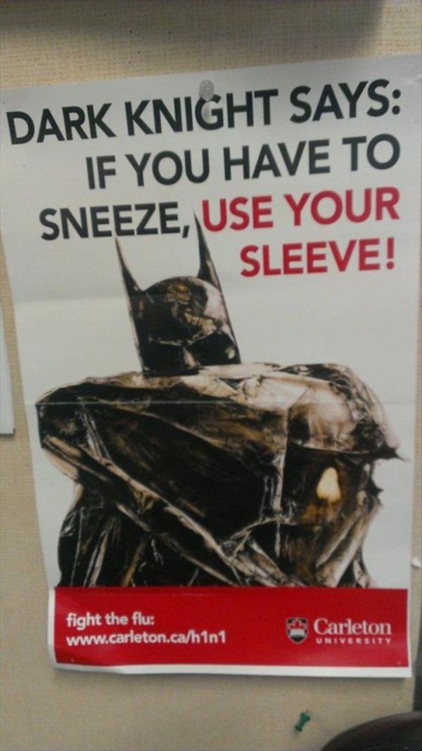 batman sneeze cover - Dark Knight Says If You Have To Sneeze, Use Your Sleeve! fight the flu Carleton University