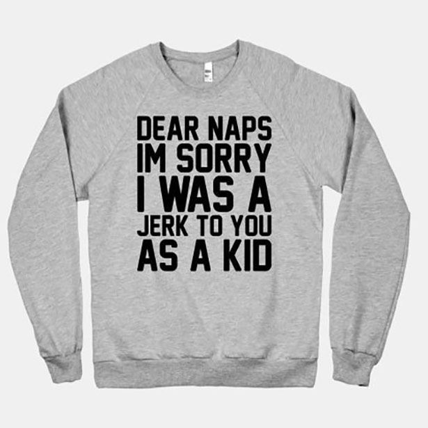 memes - Hoodie - Dear Naps Im Sorry I Was A Jerk To You As A Kid