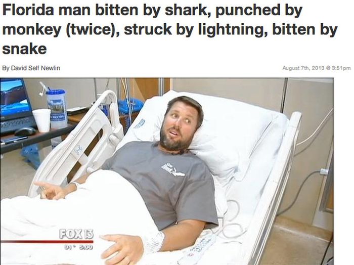 misadventures of florida man - Florida man bitten by shark, punched by monkey twice, struck by lightning, bitten by snake By David Self Newlin August 7th, 2013 @ pm FOX13