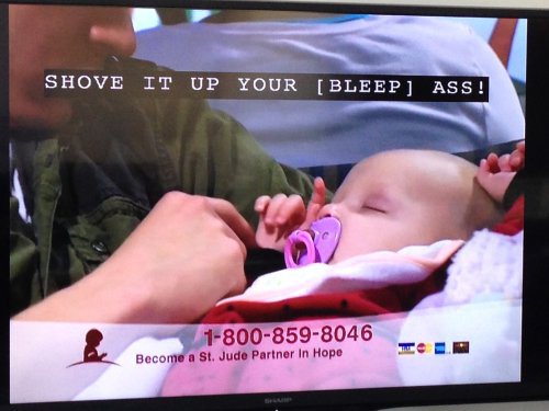 funny news st. jude children's research hospital - Shove It Up Your Bleep Ass! 18008598046 Become a St. Jude Partner In Hope