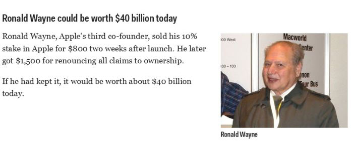 presentation - Ronald Wayne could be worth $40 billion today Ronald Wayne, Apple's third cofounder, sold his 10% stake in Apple for $800 two weeks after launch. He later got $1,500 for renouncing all claims to ownership. 100 West Macworld enter 130 130 In