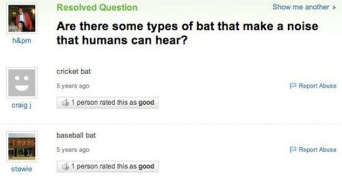 yahoo answers - Resolved Question Show me another >> Are there some types of bat that make a noise that humans can hear? h&pm cricket bat 5 years ago Report Abuse craig 1 person rated this as good baseball bat Syears ago Roport Abuse stewie 1 person rated