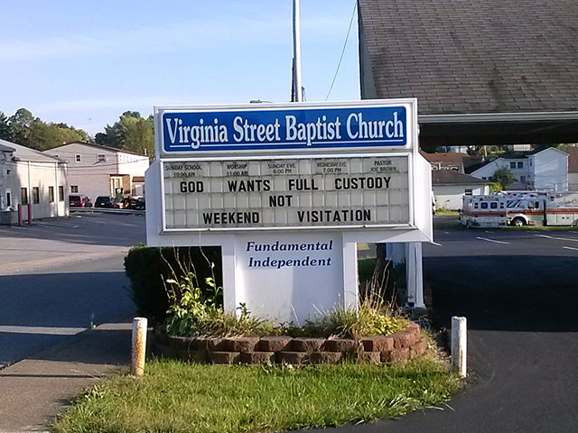 signage - Virginia Street Baptist Church Atso Putor 1COM Debo God Wants Full Custody Not Weekend | Visitation Fundamental Independent