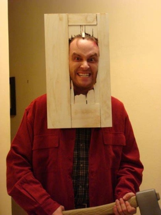 Of course, you can never go wrong with crazed Jack Torrance from The Shining.