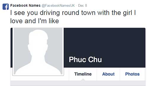 messenger names memes - Facebook Names Uk Dec 8 I see you driving round town with the girl love and I'm Phc Chu Timeline About Photos