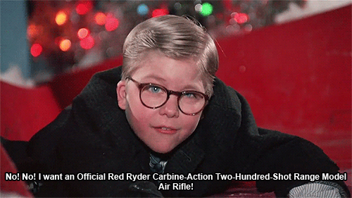 Ralphie says he wants a "Red Ryder BB Gun" 28 times throughout the film.