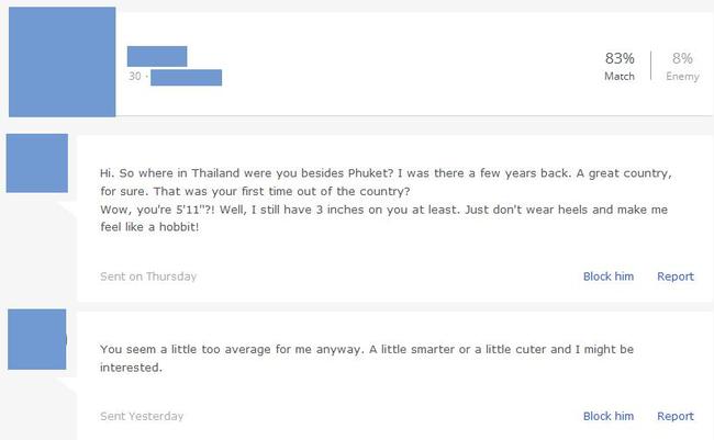 web page - 83% Match 8% Enemy Hi. So where in Thailand were you besides Phuket? I was there a few years back. A great country, for sure. That was your first time out of the country? Wow, you're 5'11"?! Well, I still have 3 inches on you at least. Just don