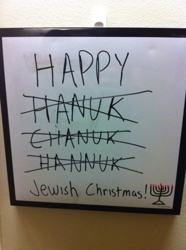 You still have to use spell check to remember how to write Chanukah